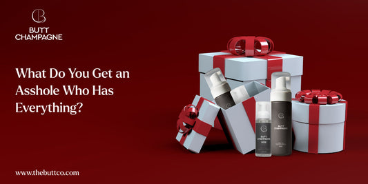 What Do You Get an Asshole Who Has Everything?